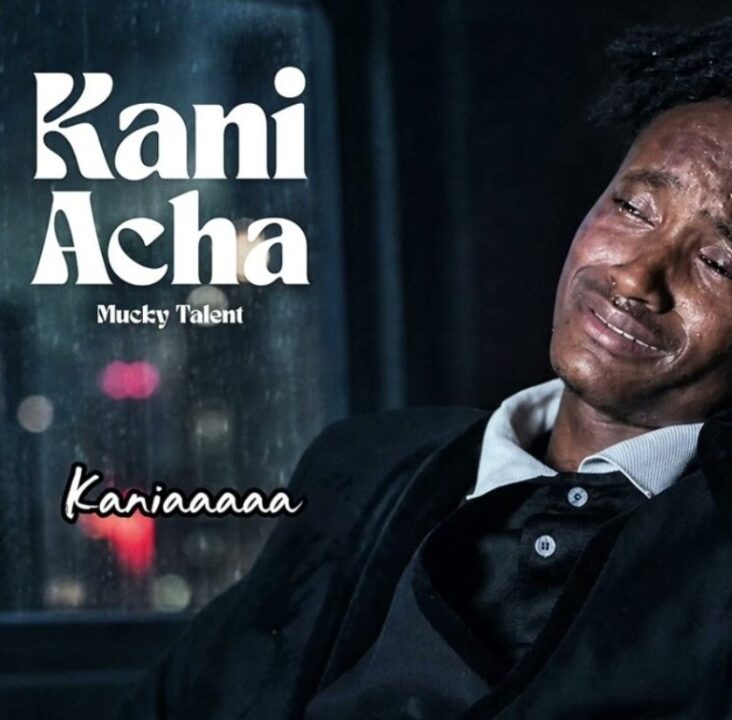 AUDIO | Mucky Talent – Kaniacha | Mp3 Download