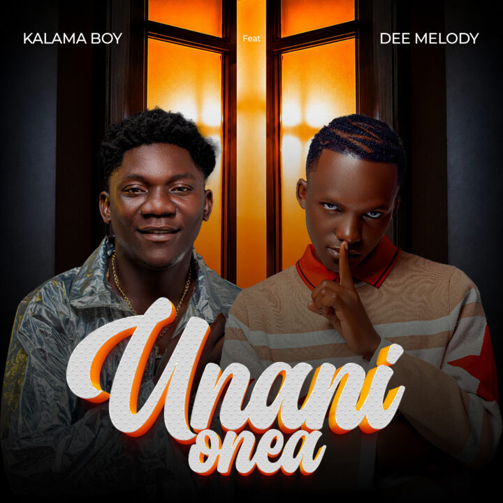 AUDIO | Kalama Boy Ft Dee Melody – Unanionea | Download