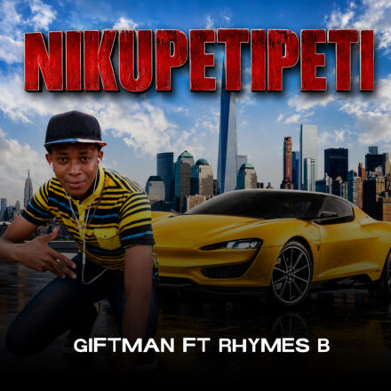 AUDIO | Giftman Ft Rhymes B – Nikupetipeti | Mp3 Download