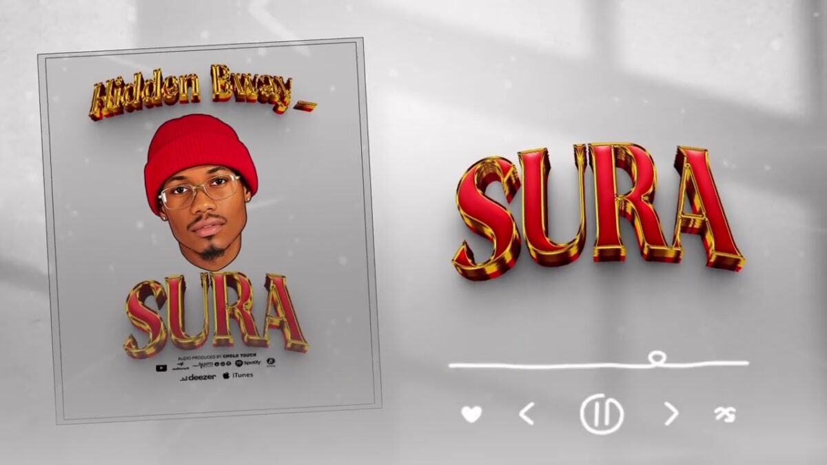 AUDIO | Hidden Bway – Sura | Mp3 Download