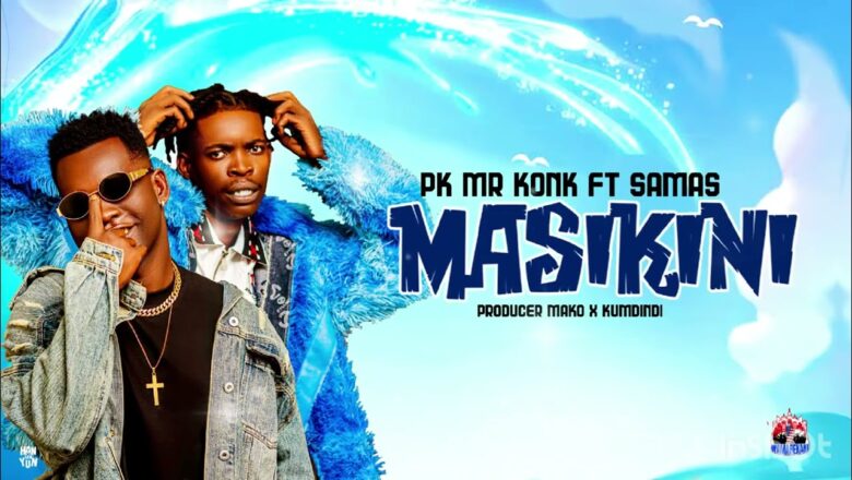 AUDIO | Pk Mr Konk Ft Babilon Samas – Masikini | Download