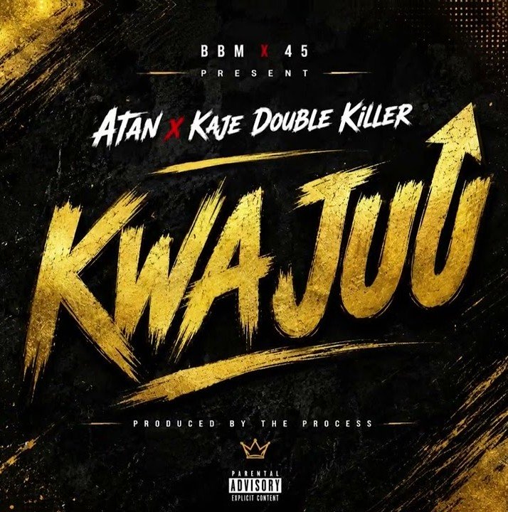 AUDIO | Atan Ft Kaje Double Killer – Kwa Juu | Download