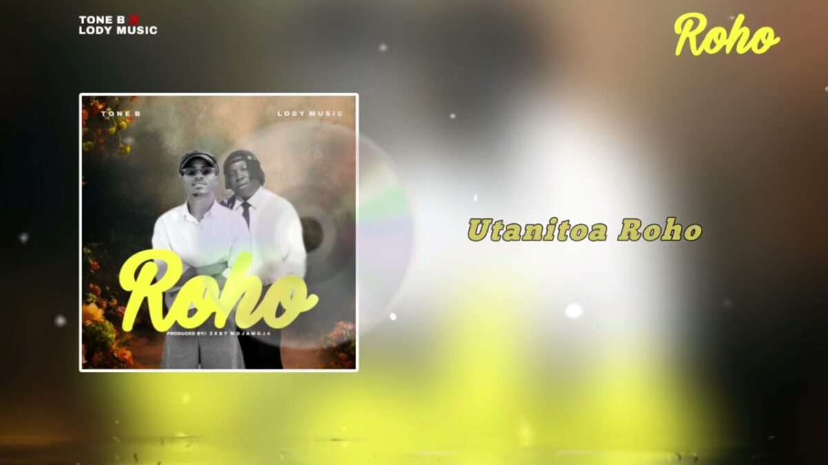 AUDIO | Toneb & Lody Music – Roho | Mp3 Download