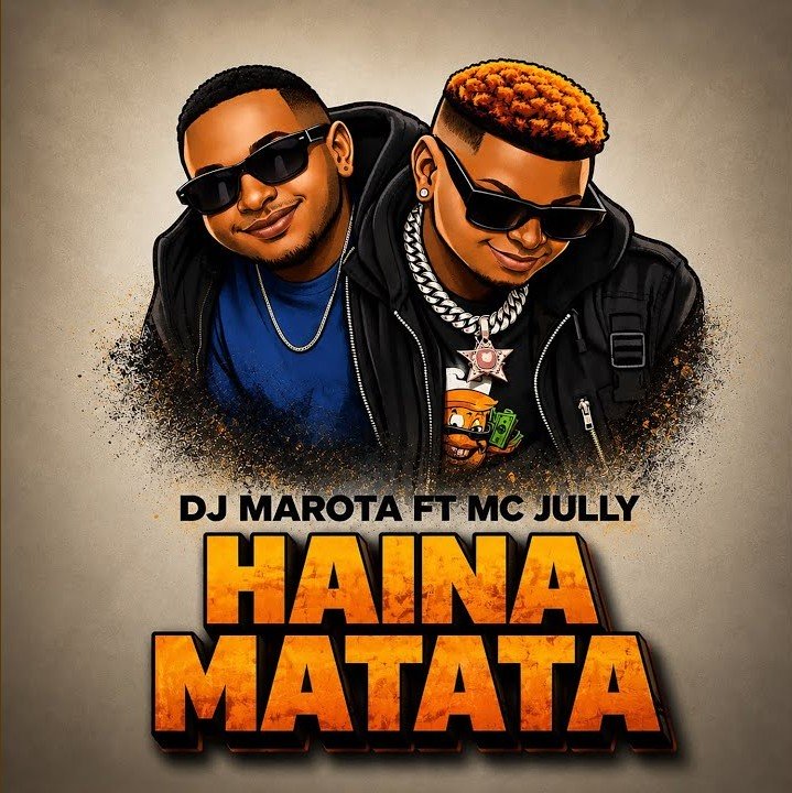 AUDIO | Dj Marota & Mc Jully – Haina Matata | Mp3 Download