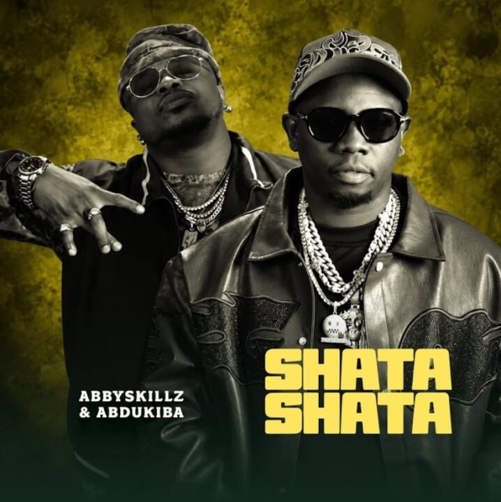 AUDIO | Abby Skillz Ft. Abdukiba – Shata Shata | Mp3 Download