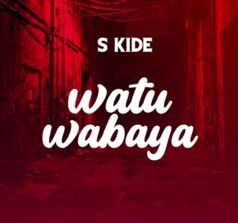 AUDIO | S Kide – Watu Wabaya | Mp3 Download