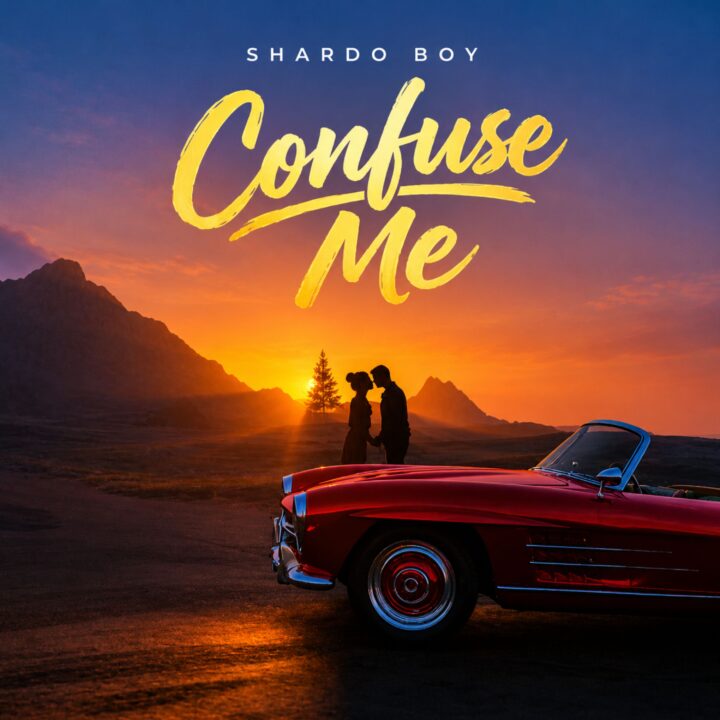 AUDIO | Shardo Boy – Confuse Me | Mp3 Download