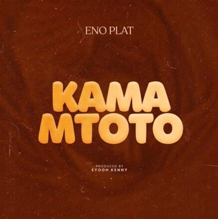 AUDIO | Enoplat – Kama Mtoto | Mp3 Download