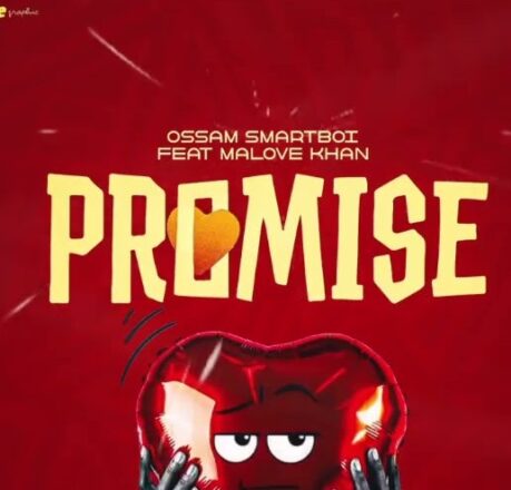 AUDIO | Ossam Smartboi Ft Malove Khan – Promise | Download