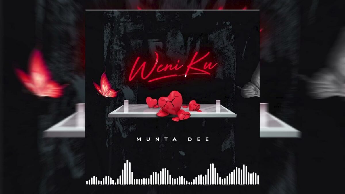 AUDIO | Munta Dee – Weni Ku | Mp3 Download