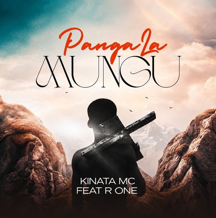 AUDIO | Kinata Mc Ft R One – Panga La Mungu | Mp3 Download