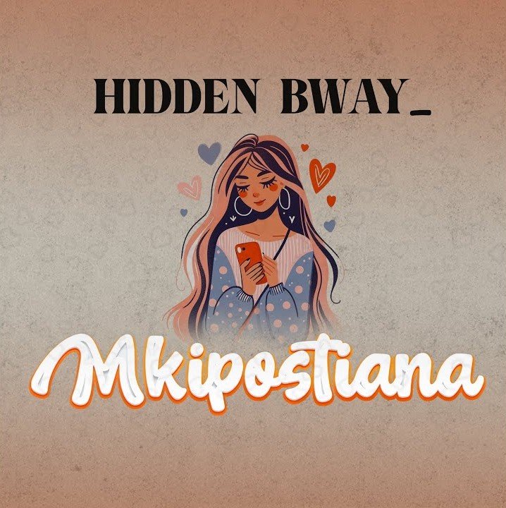 AUDIO | Hidden Bway – Mkipostiana | Mp3 Download