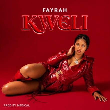 AUDIO | Fayrah – Kweli | Mp3 Download