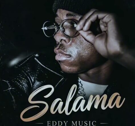 AUDIO | Eddy Music – Salama | Mp3 Download